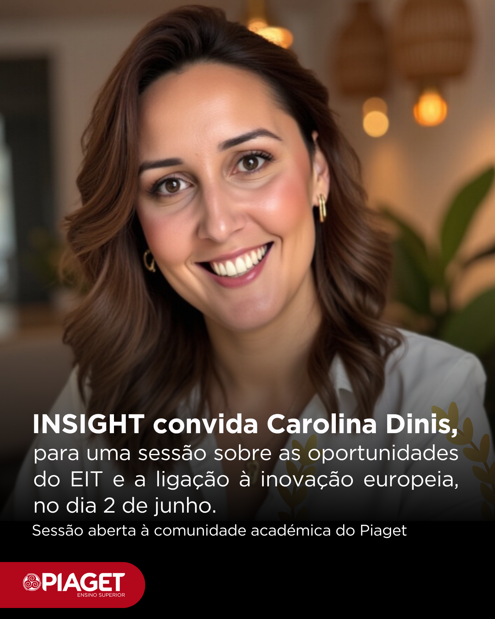 INSIGHT convida Carolina Dinis, para uma sessão sobre as oportunidades do EIT e a ligação à inovação europeia, no dia 2 de junho.