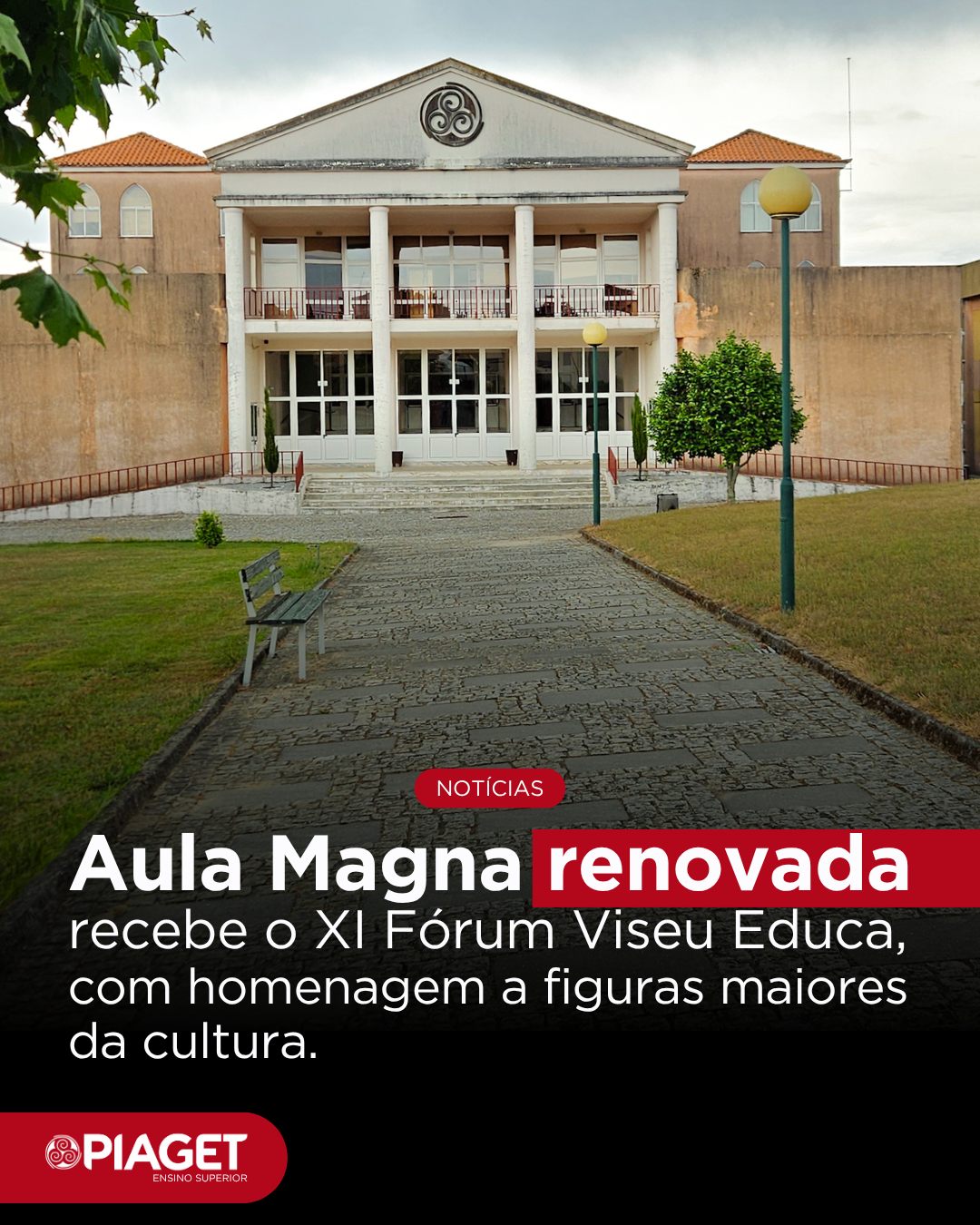 Aula Magna renovada recebe o XI Fórum Viseu Educa, com homenagem a figuras maiores da cultura.