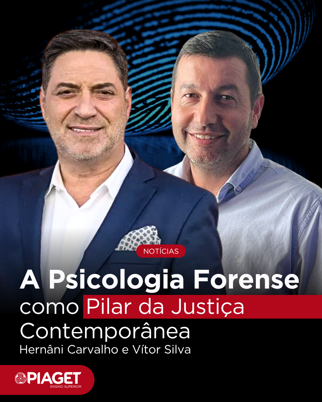 Notícia - Hernâni Carvalho e Vítor Silva