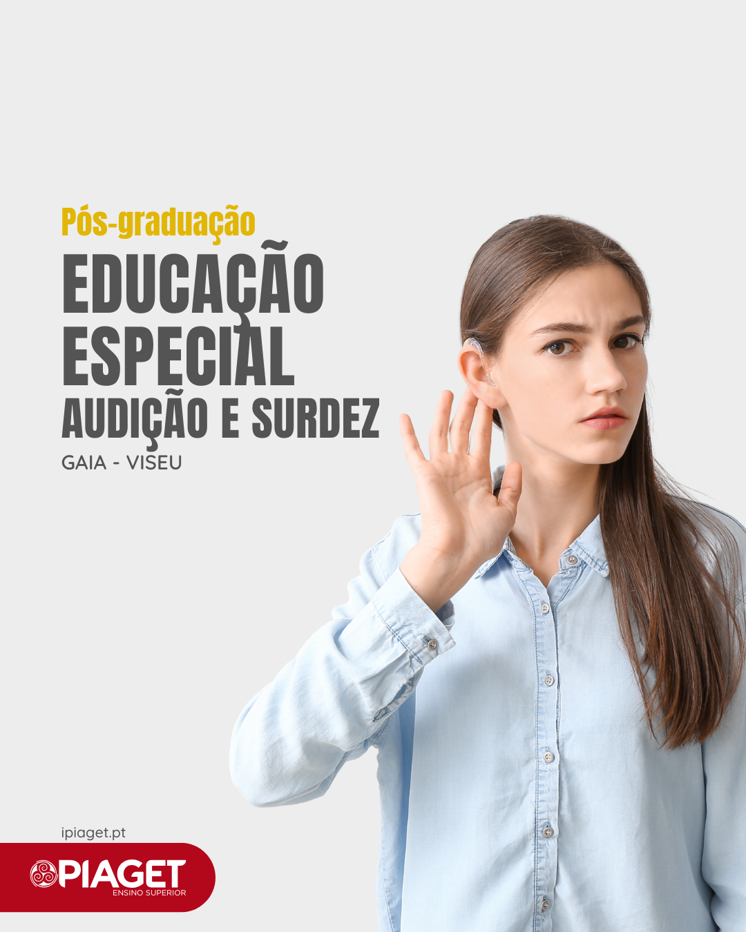 Pós-Graduação em Educação Especial: Audição e Surdez