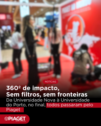 Futurália 360 de impacto Piaget Ensino Superior