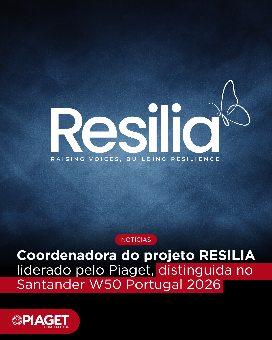 Notícias - Coordenadora do projeto Resilia - Santander W50 Portugal 2026