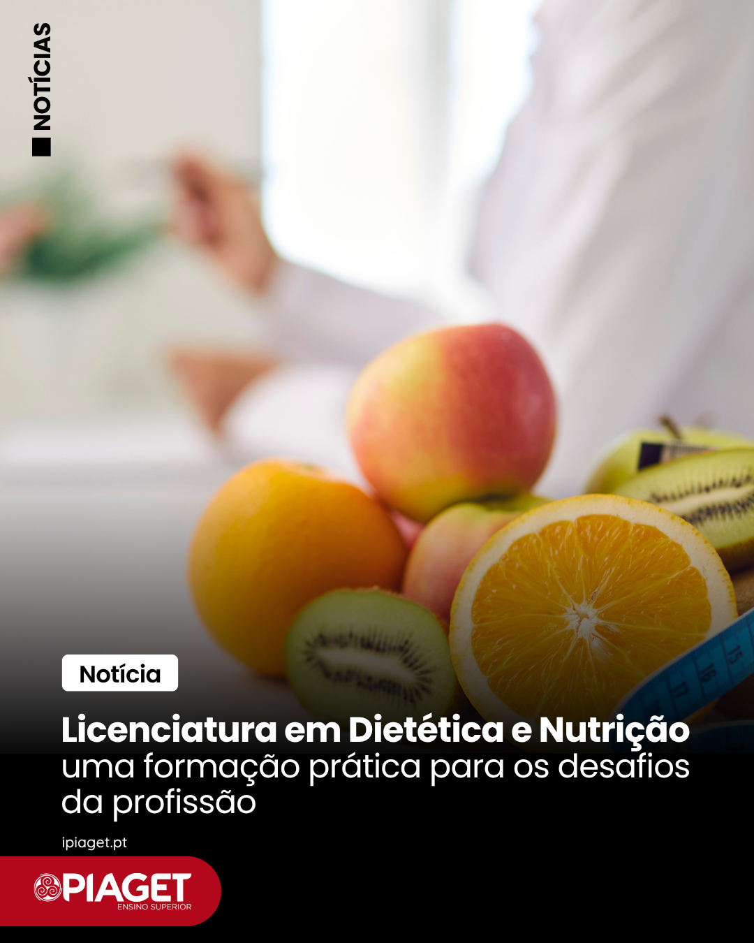Licenciatura em Dietética e Nutrição: uma formação prática para os desafios da profissão