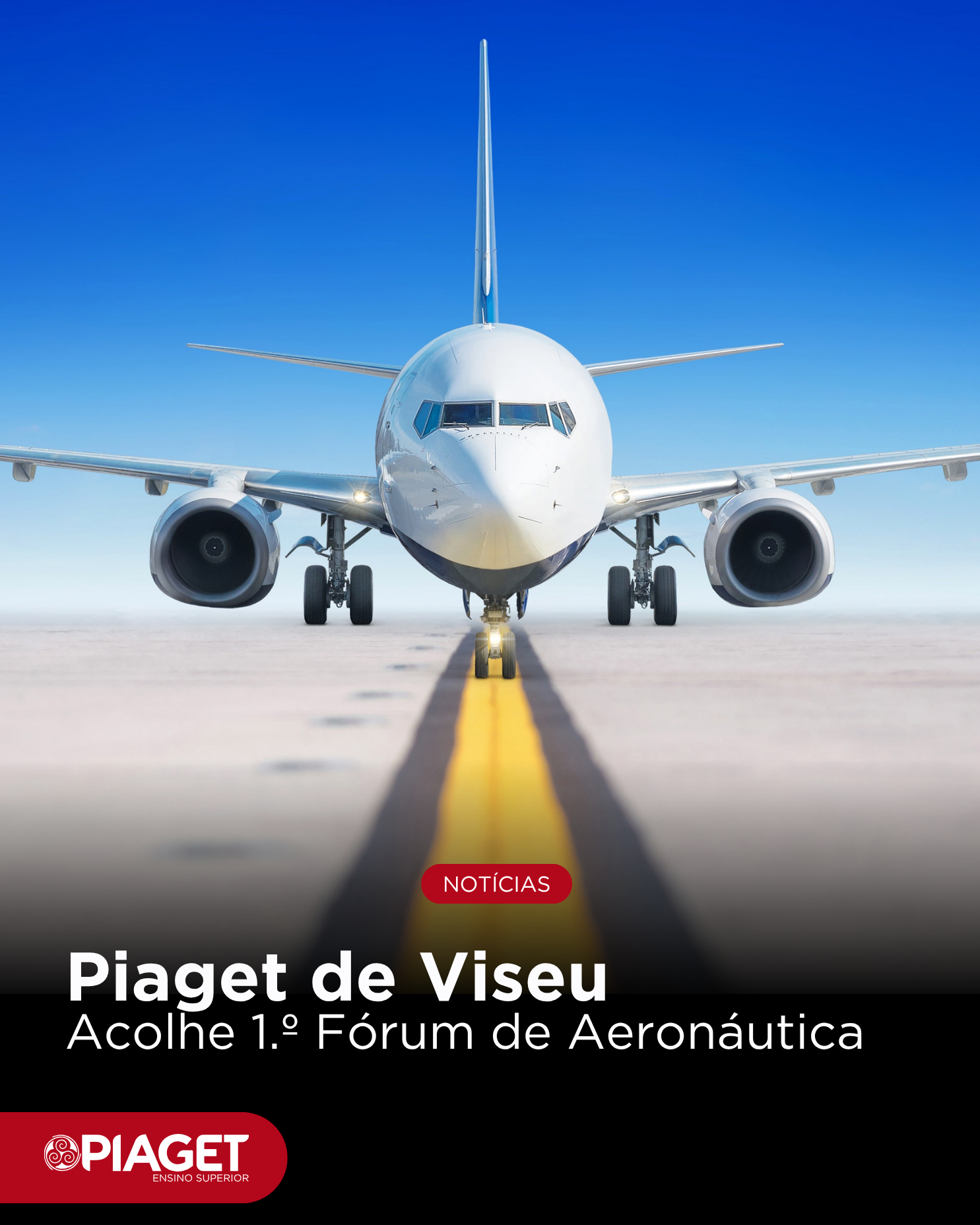 Piaget de Viseu Acolhe 1.º Fórum de Aeronáutica