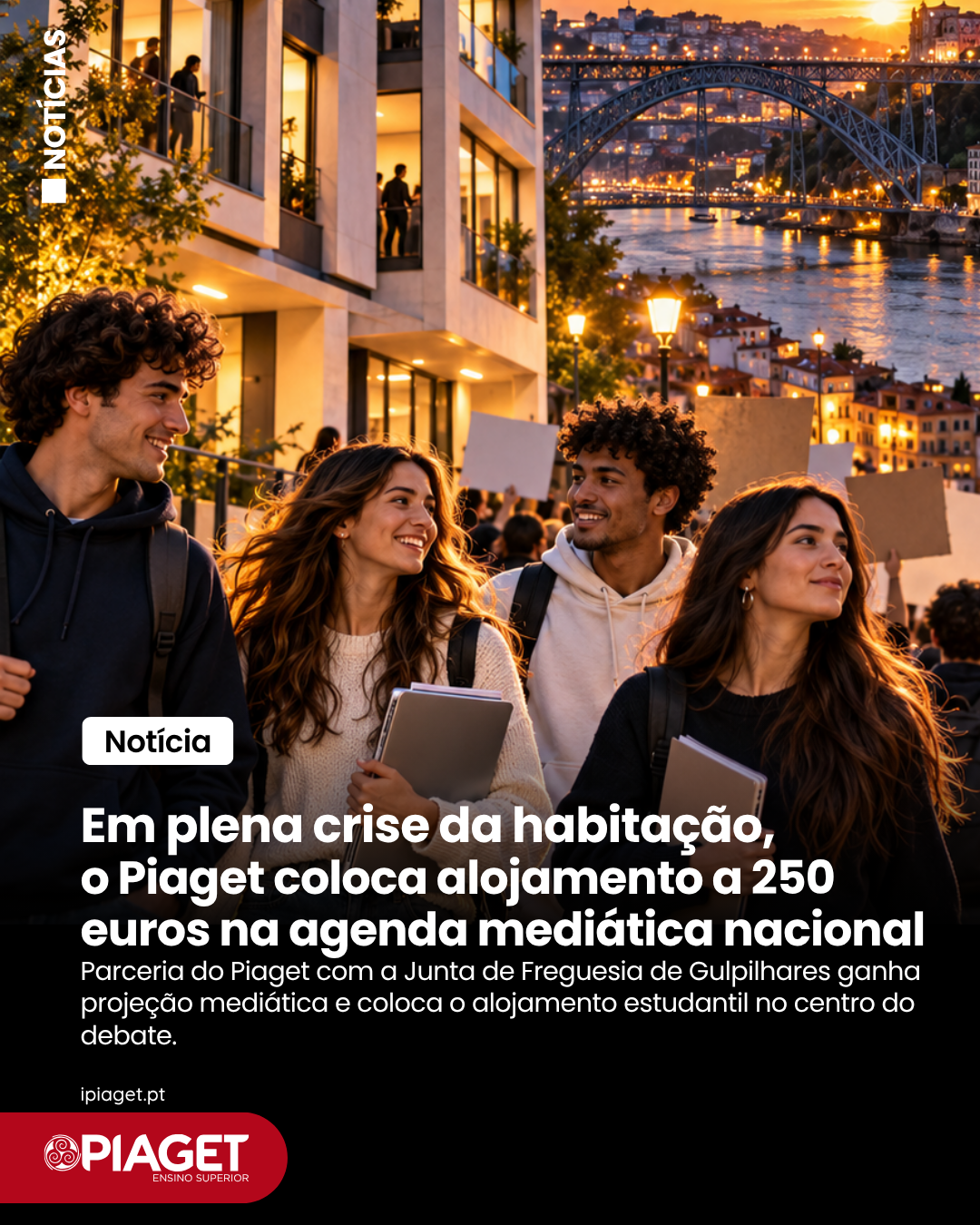 Piaget em destaque na imprensa nacional com alojamento a 250 euros em Gaia
